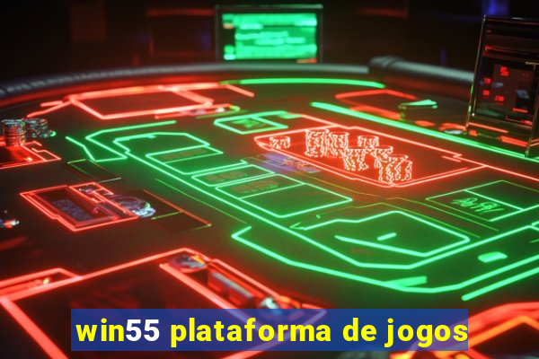 win55 plataforma de jogos